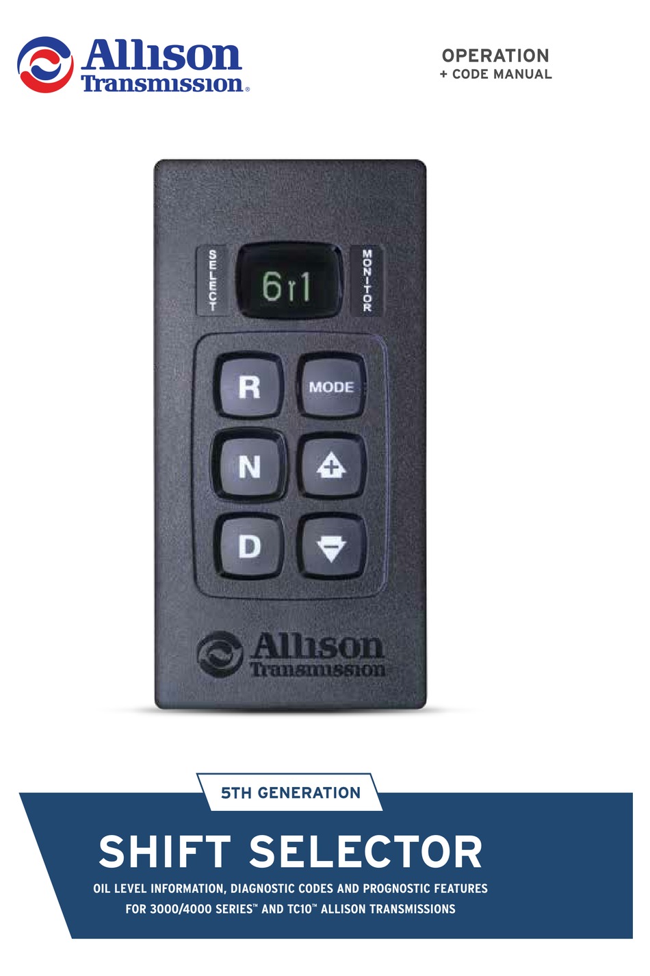 ALLISON TRANSMISSION SHIFT SELECTOR OPERATION MANUAL Pdf Download
