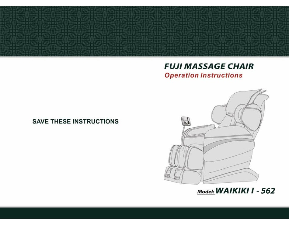 FUJI MASSAGE CHAIR WAIKIKI I562 OPERATION INSTRUCTIONS MANUAL Pdf