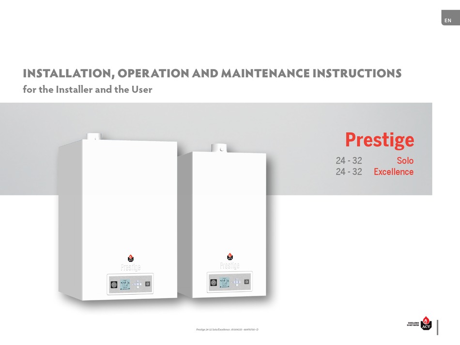 ACV PRESTIGE 24 EXCELLENCE INSTALLATION, OPERATION AND MAINTENANCE ...