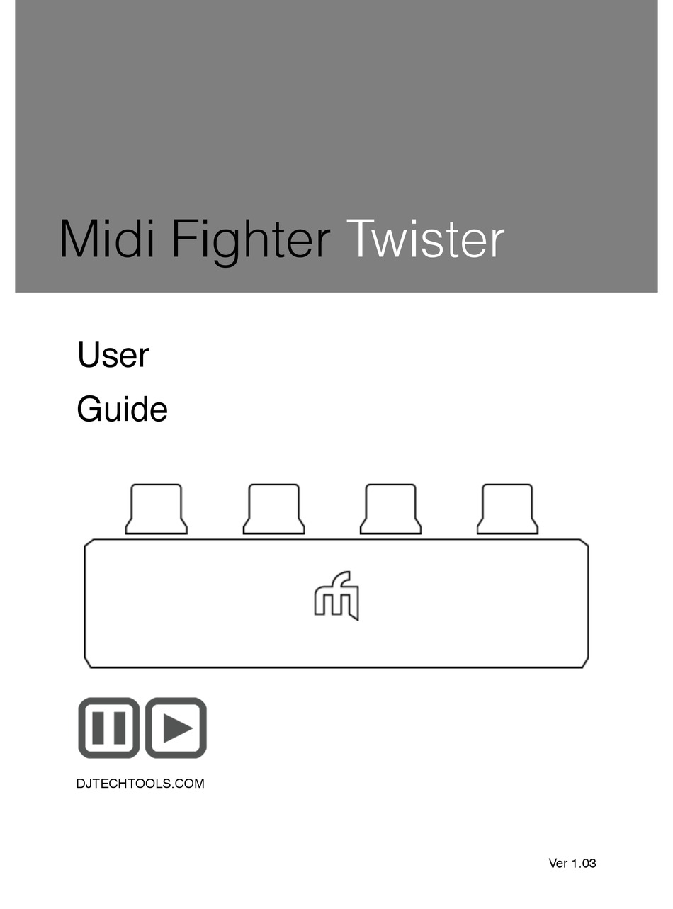 Djtechtools Midi Fighter Twister User Manual Pdf Download Manualslib