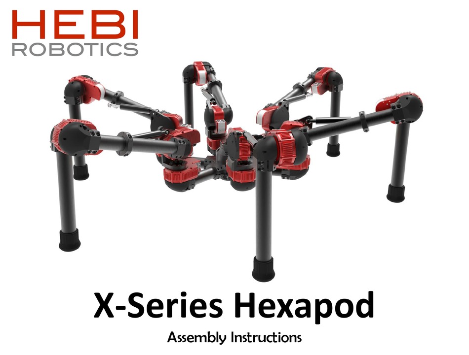 Hebi Robotics X Series Hexapod Assembly Instructions Manual Pdf