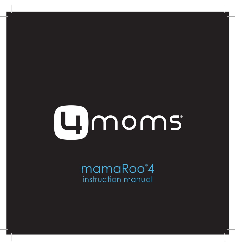 4MOMS MAMAROO 4 INSTRUCTION MANUAL Pdf Download | ManualsLib