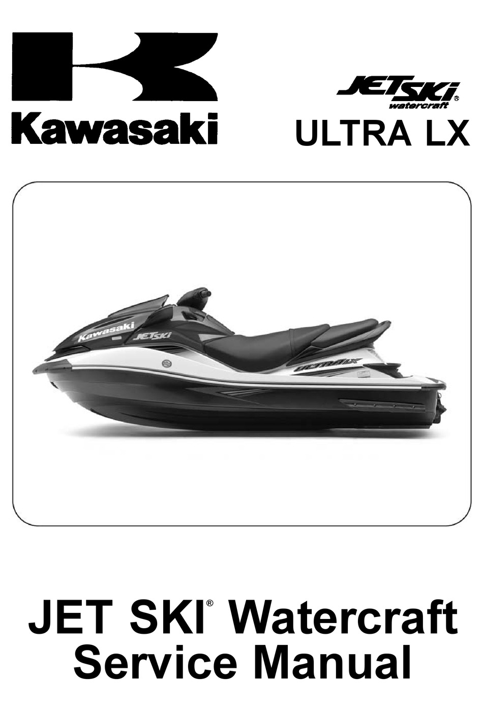 310R  Repair & Maintenance Manual HIGH DEFINITION 2014 Kawasaki Ultra 310 /LX 