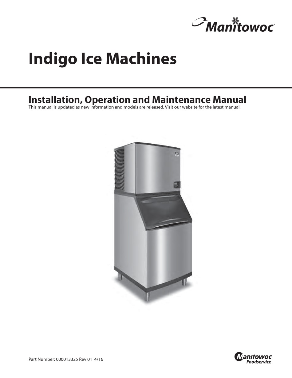 MANITOWOC INDIGO I0300 INSTALLATION, OPERATION AND MAINTENANCE MANUAL