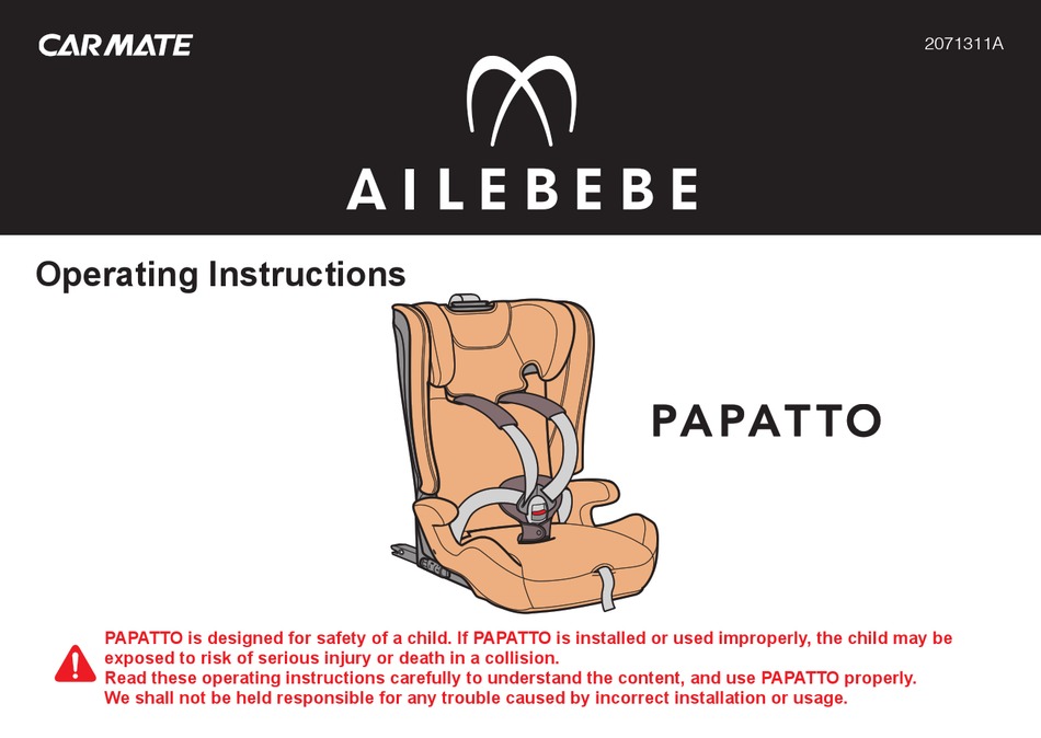 CAR MATE AILEBEBE PAPATTO OPERATING INSTRUCTIONS MANUAL Pdf