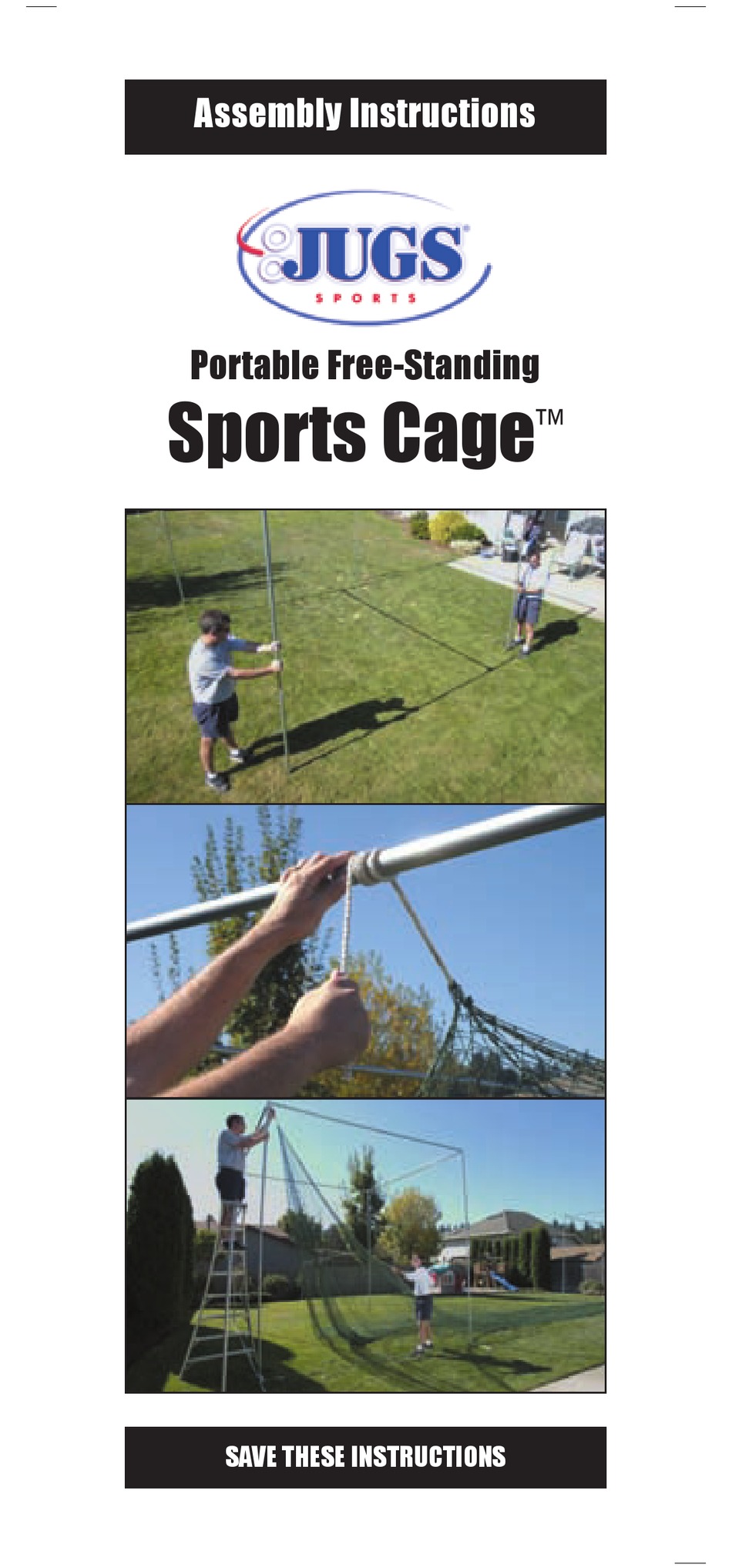 JUGS FREESTANDING SPORTS CAGE ASSEMBLY INSTRUCTIONS MANUAL Pdf