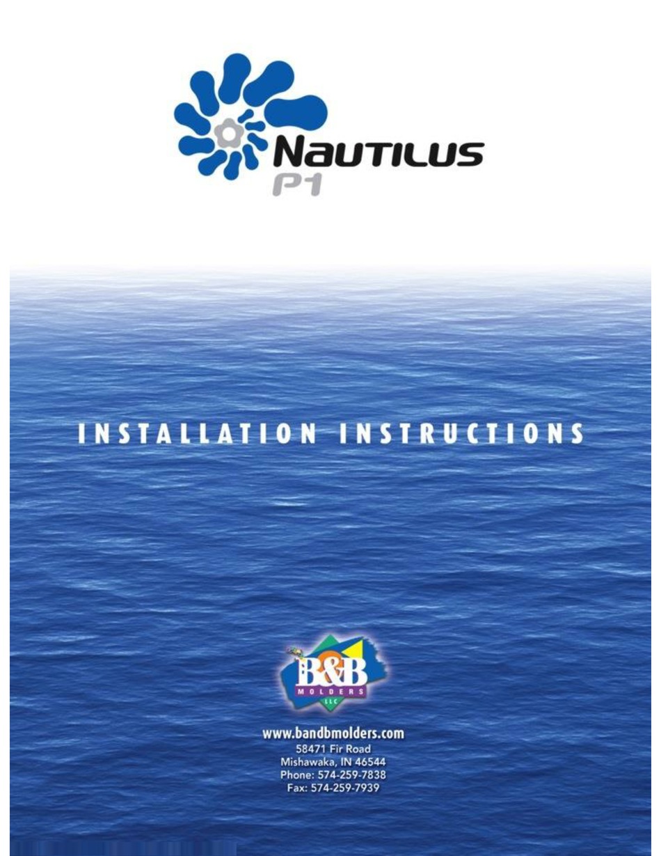 B&B MOLDERS NAUTILUS P1 INSTALLATION INSTRUCTIONS & OWNER'S MANUAL Pdf