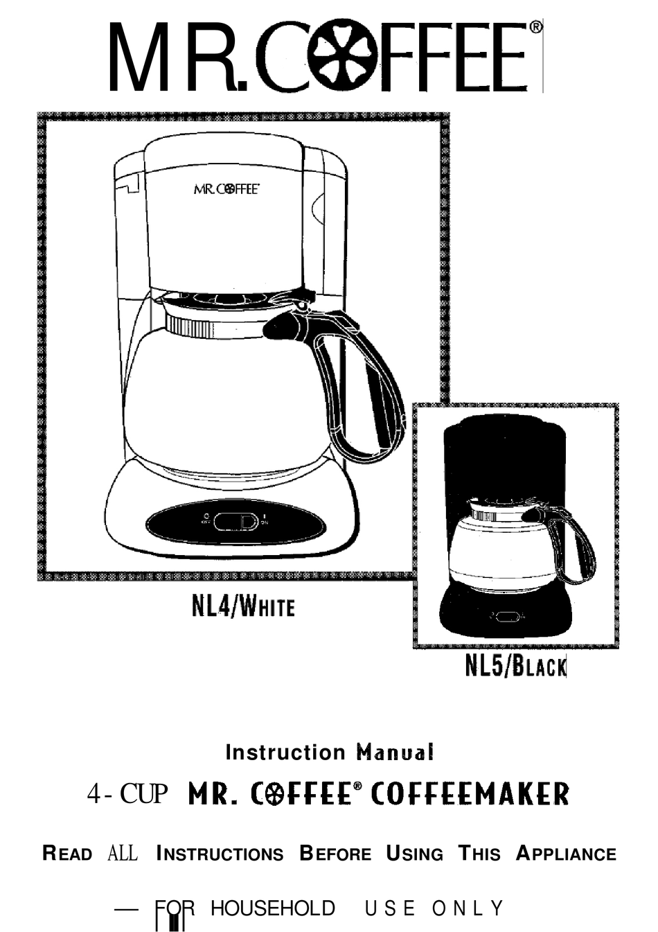 MR. COFFEE NL4 WHITE INSTRUCTION MANUAL 