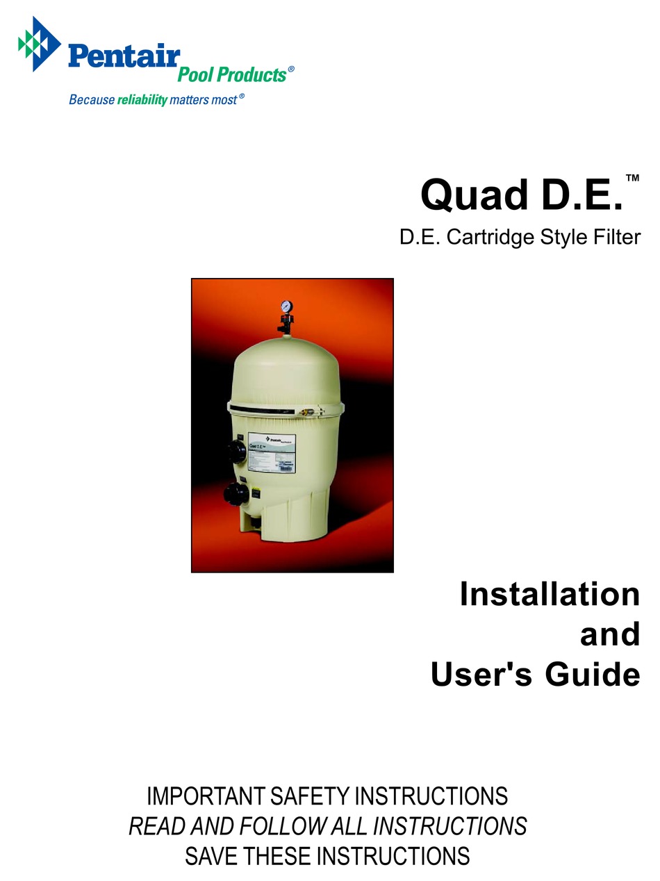 PENTAIR POOL PRODUCTS D.E. CARTRIDGE STYLE FILTER INSTALLATION AND USER MANUAL Pdf Download