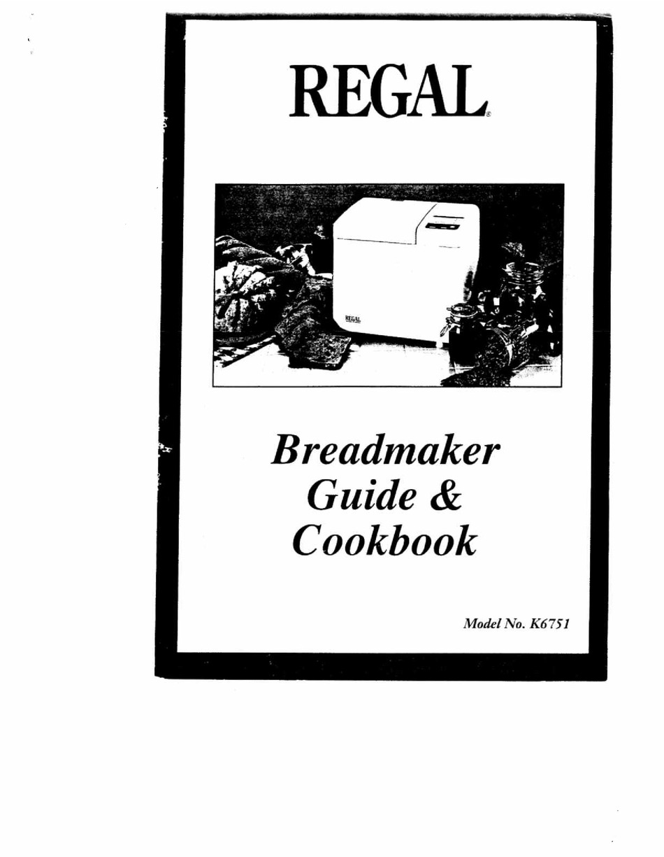 K6762 K6756 Regal Bread Machine Manual K6750-C6750 K6760 K6751 K6755 K6761 