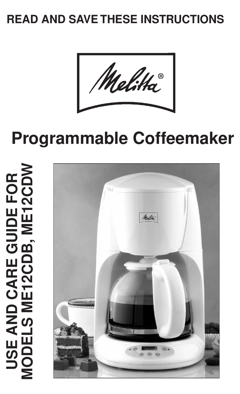 MELITTA ME12CDB USE AND CARE MANUAL Pdf Download ManualsLib