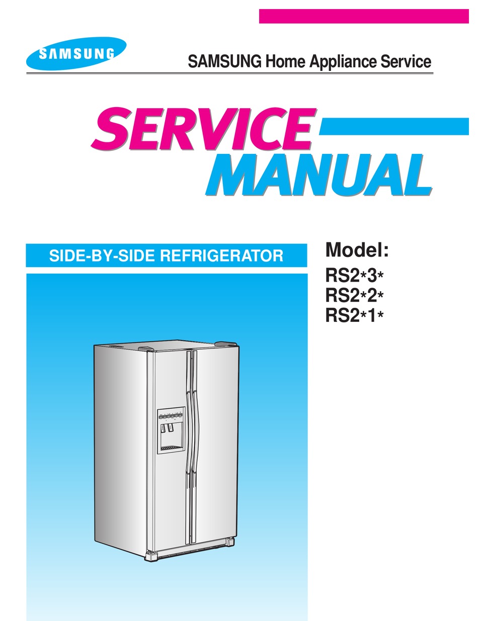 Covered Many Models Samsung Side by Side Refrigerator Service Guide 