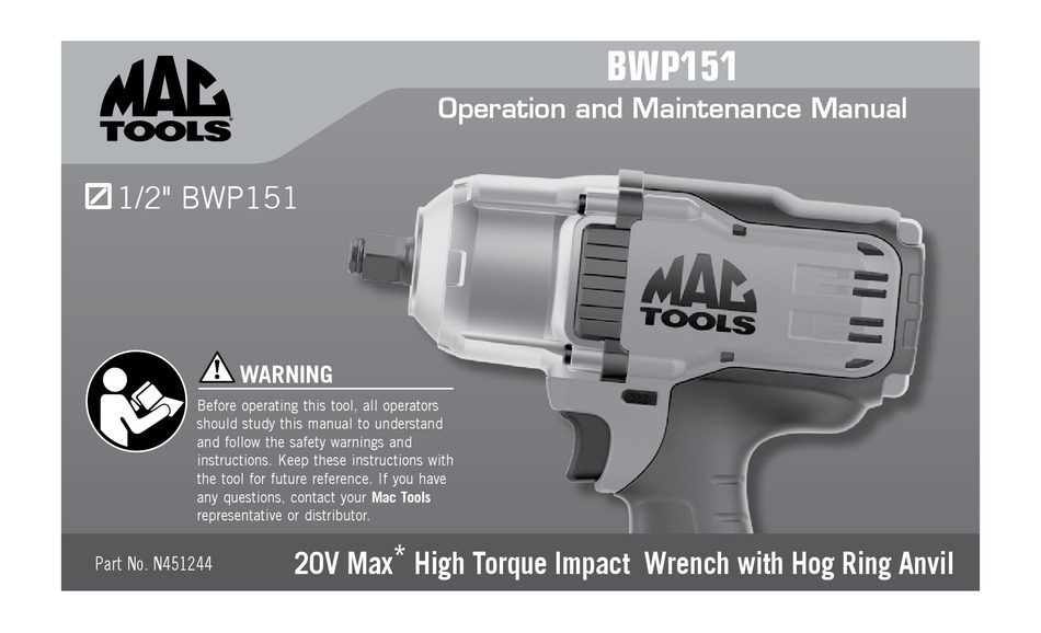 MAC TOOLS 20V MAX HIGH TORQUE IMPACT WRENCH OPERATION AND MAINTENANCE