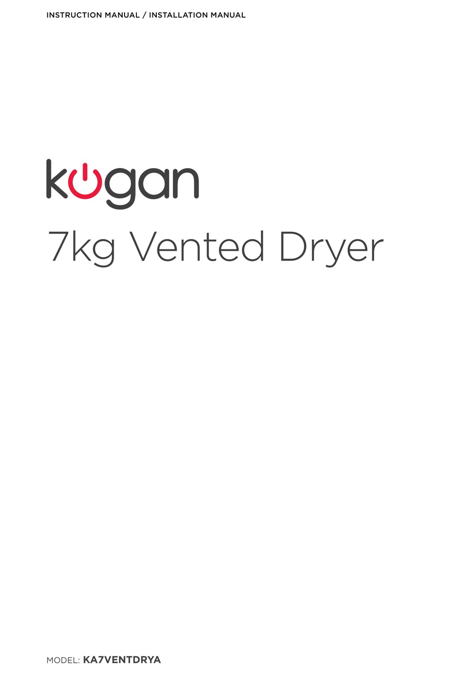 KOGAN KA7VENTDRYA INSTRUCTION AND INSTALLATION MANUAL Pdf Download