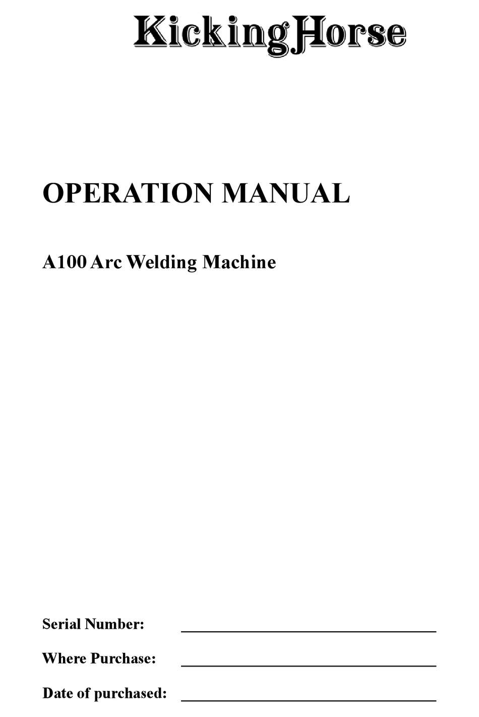 KICKING HORSE A100 WELDING SYSTEM OPERATION MANUAL ManualsLib