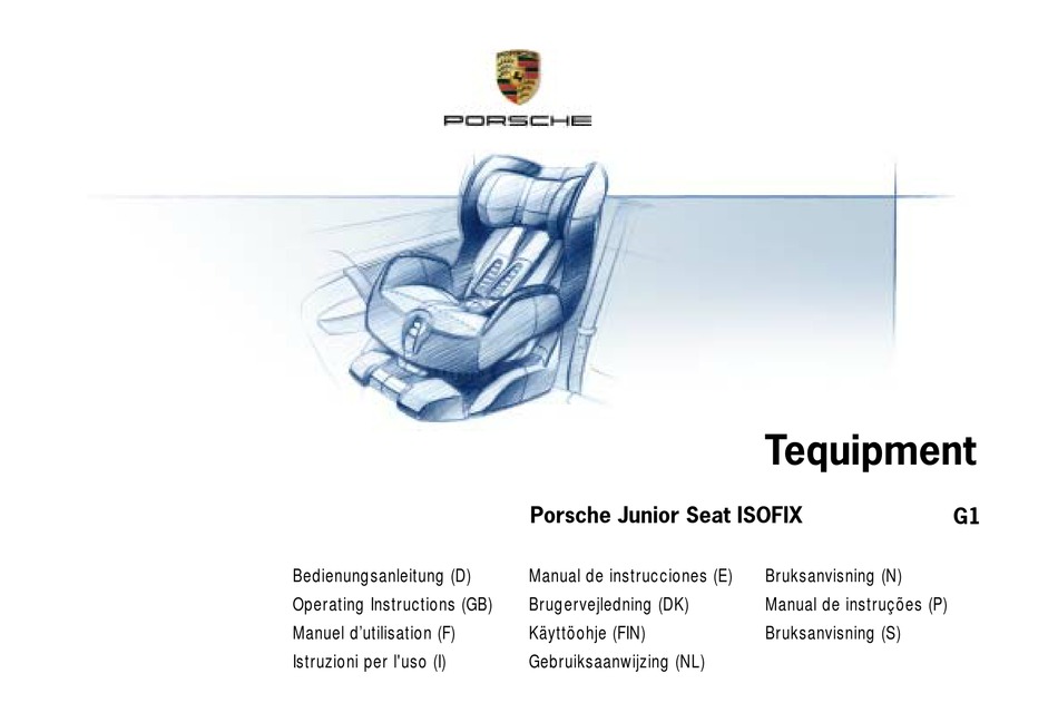 PORSCHE JUNIOR SEAT ISOFIX CAR SEAT OPERATING INSTRUCTIONS MANUAL