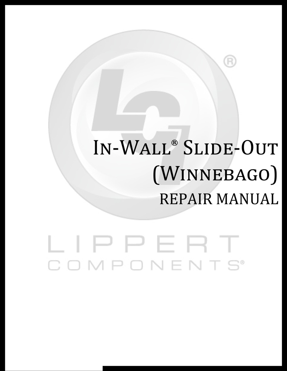 LIPPERT COMPONENTS INWALL SLIDEOUT WINNEBAGO REPAIR MANUAL Pdf