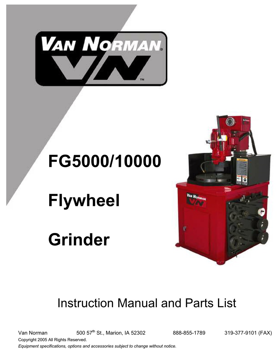 VAN NORMAN FG5000 GRINDER INSTRUCTION MANUAL AND PARTS LIST ManualsLib