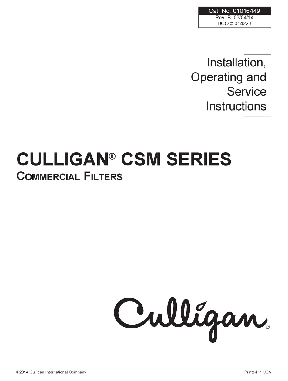 CULLIGAN CSM SERIES WATER FILTRATION SYSTEM INSTALLATION, OPERATING AND