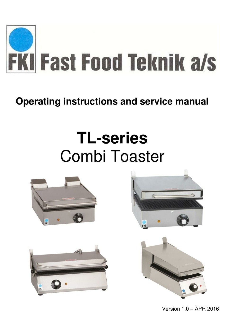FKI TL SERIES TOASTER OPERATING INSTRUCTIONS AND SERVICE MANUAL