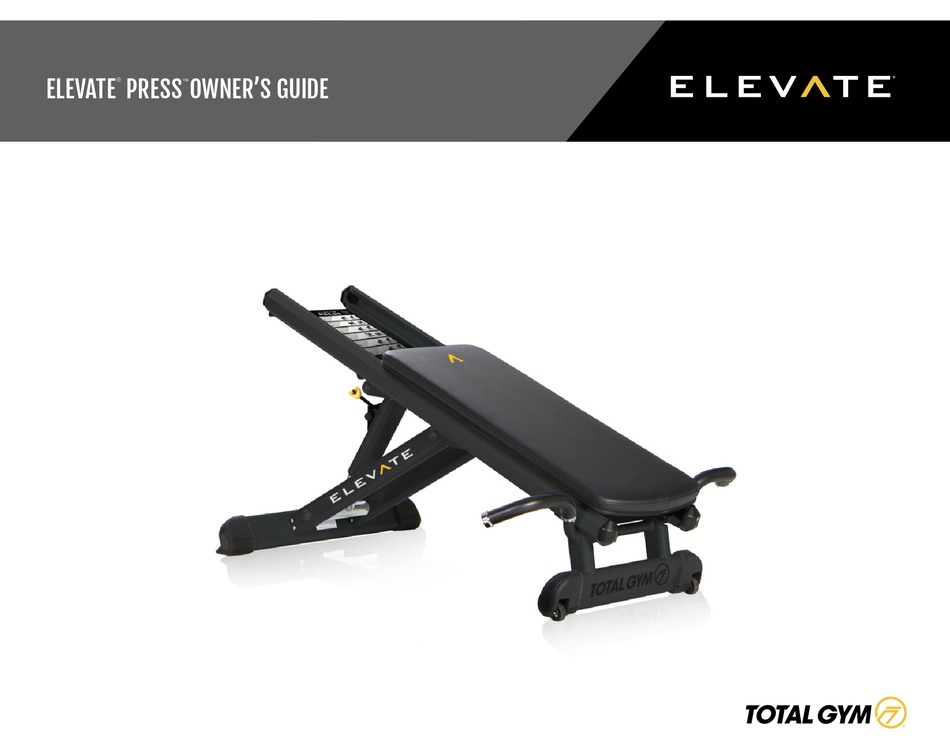 TOTAL GYM ELEVATE PRESS OWNER'S MANUAL Pdf Download ManualsLib