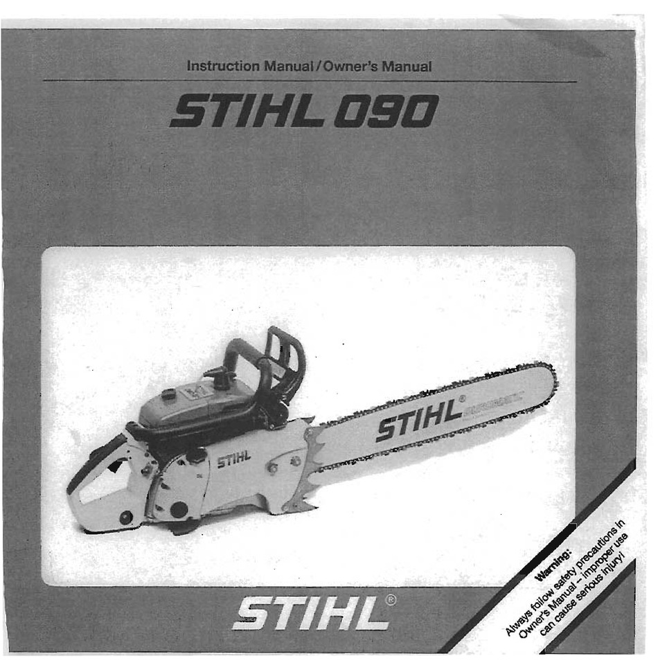 STIHL 090 CHAINSAW INSTRUCTION MANUAL / OWNERS MANUAL ManualsLib