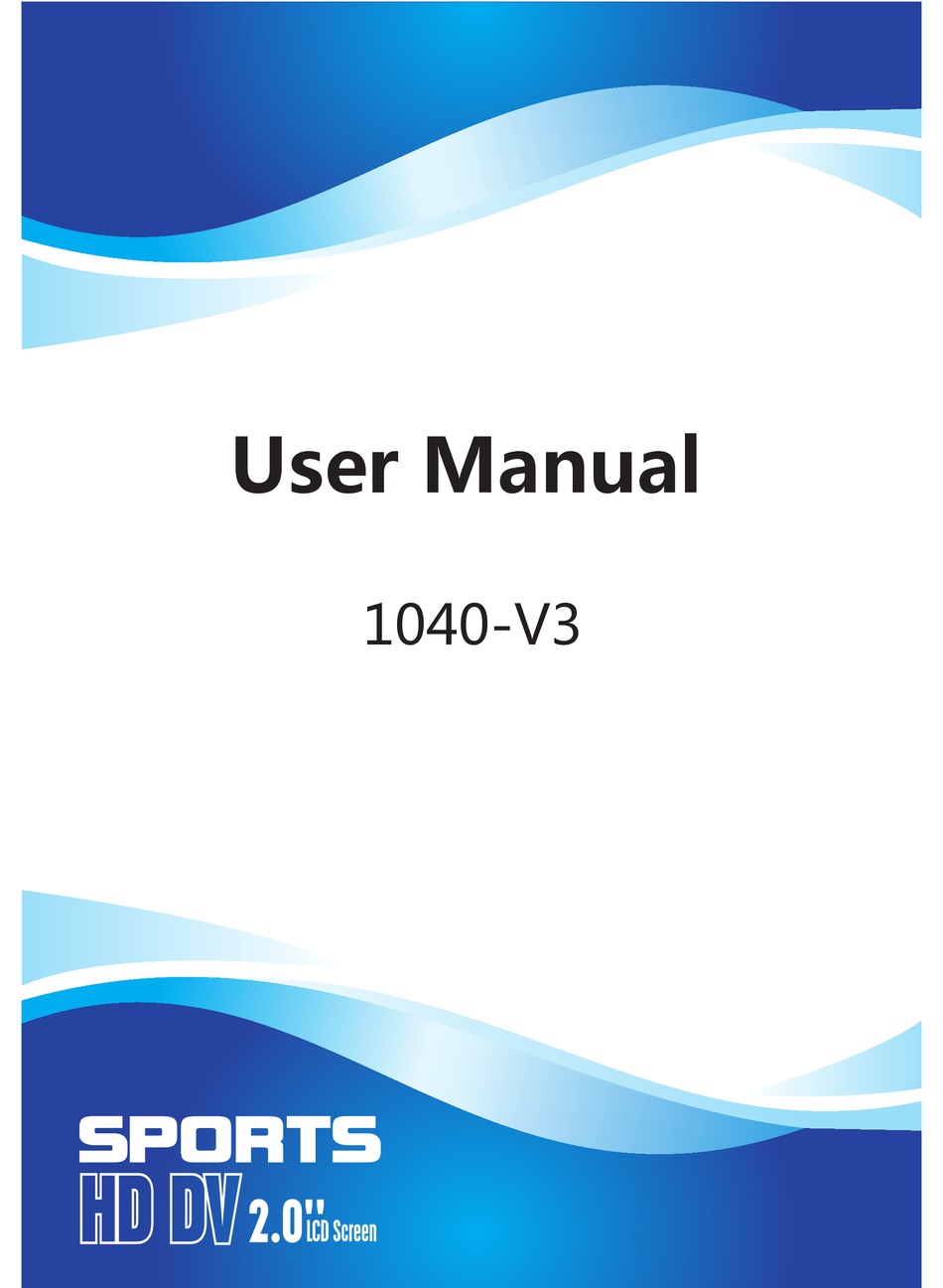 SPORTS HD DV 1040V3 ACTION CAMERA USER MANUAL ManualsLib