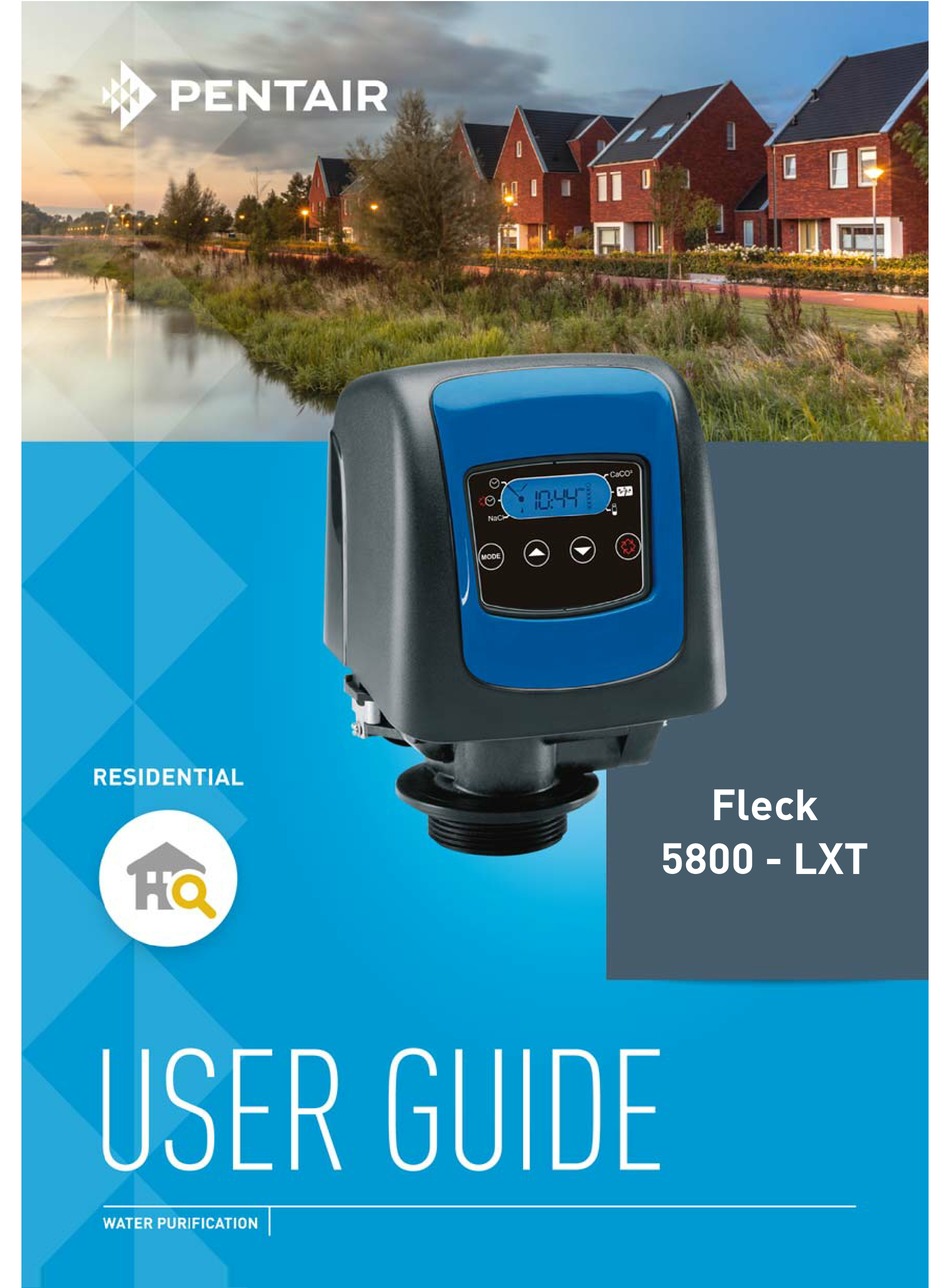 PENTAIR FLECK 5800 LXT WATER DISPENSER USER MANUAL ManualsLib
