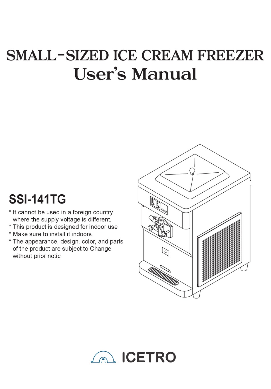 ICETRO SSI141TG ICE CREAM MAKER USER MANUAL ManualsLib