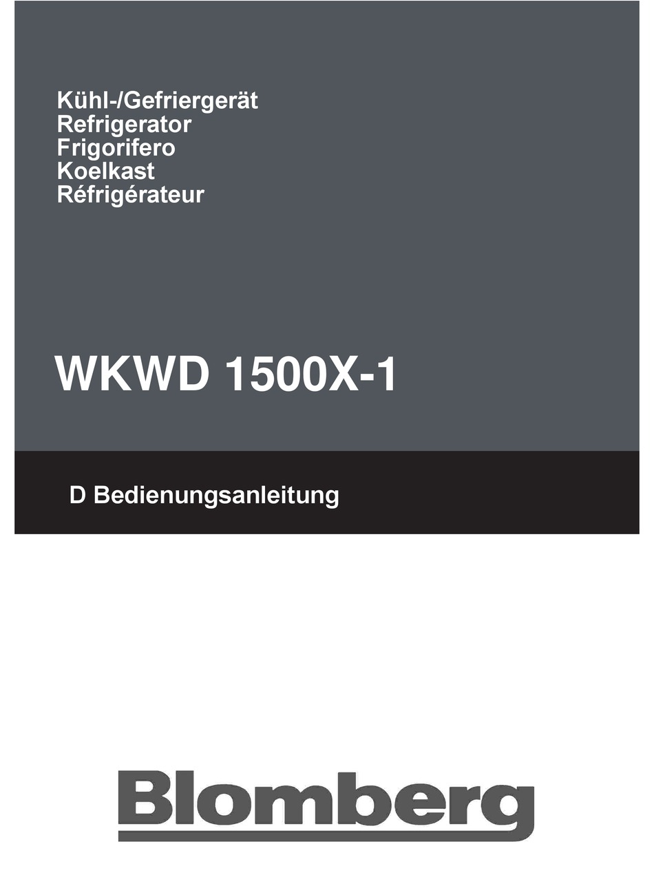 BLOMBERG WKWD 1500X1 REFRIGERATOR OPERATING INSTRUCTIONS MANUAL