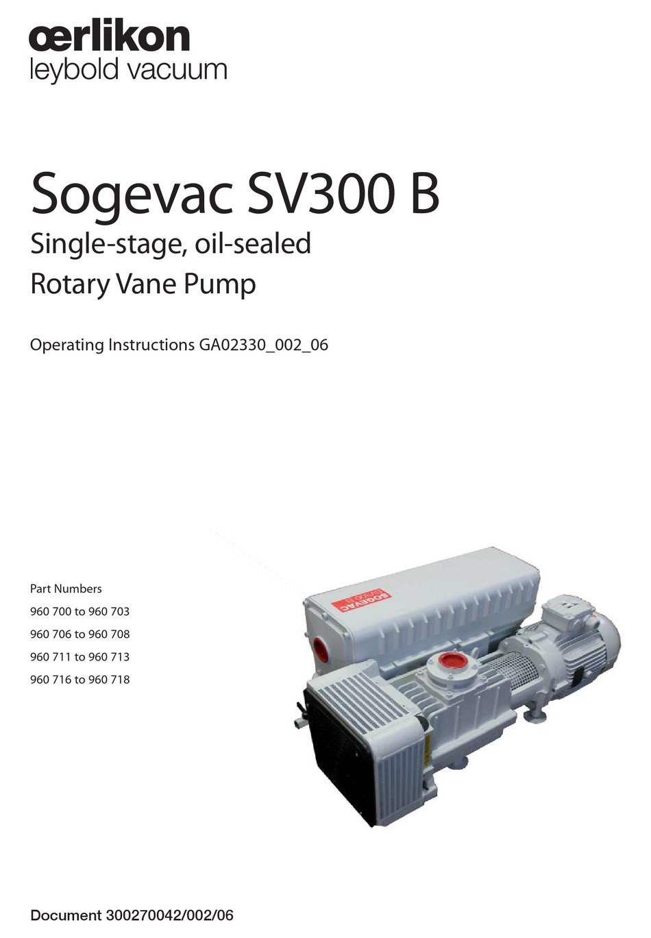 OERLIKON LEYBOLD VACUUM SOGEVAC SV300 B WATER PUMP OPERATING