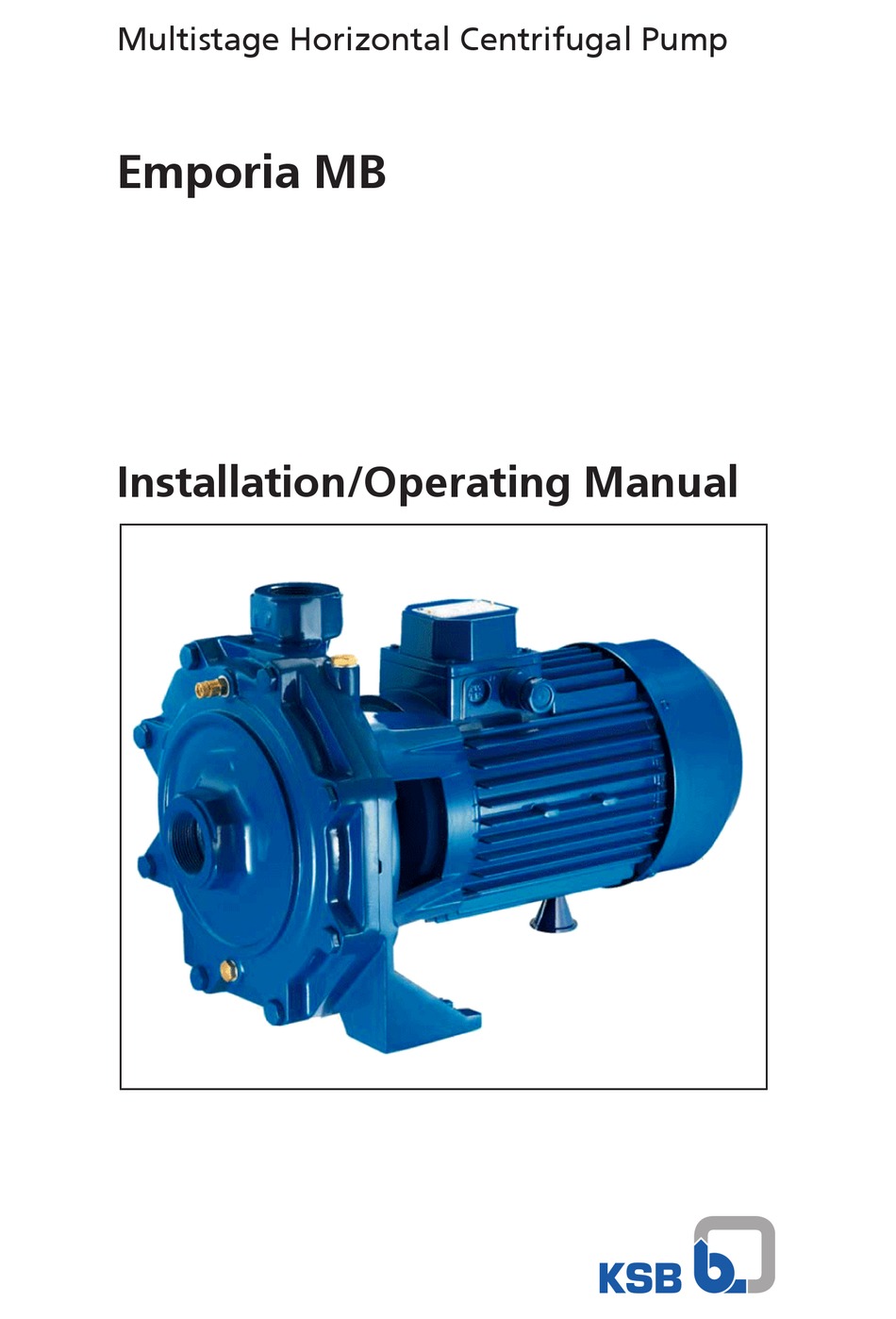 KSB EMPORIA MB WATER PUMP INSTALLATION & OPERATING MANUAL ManualsLib