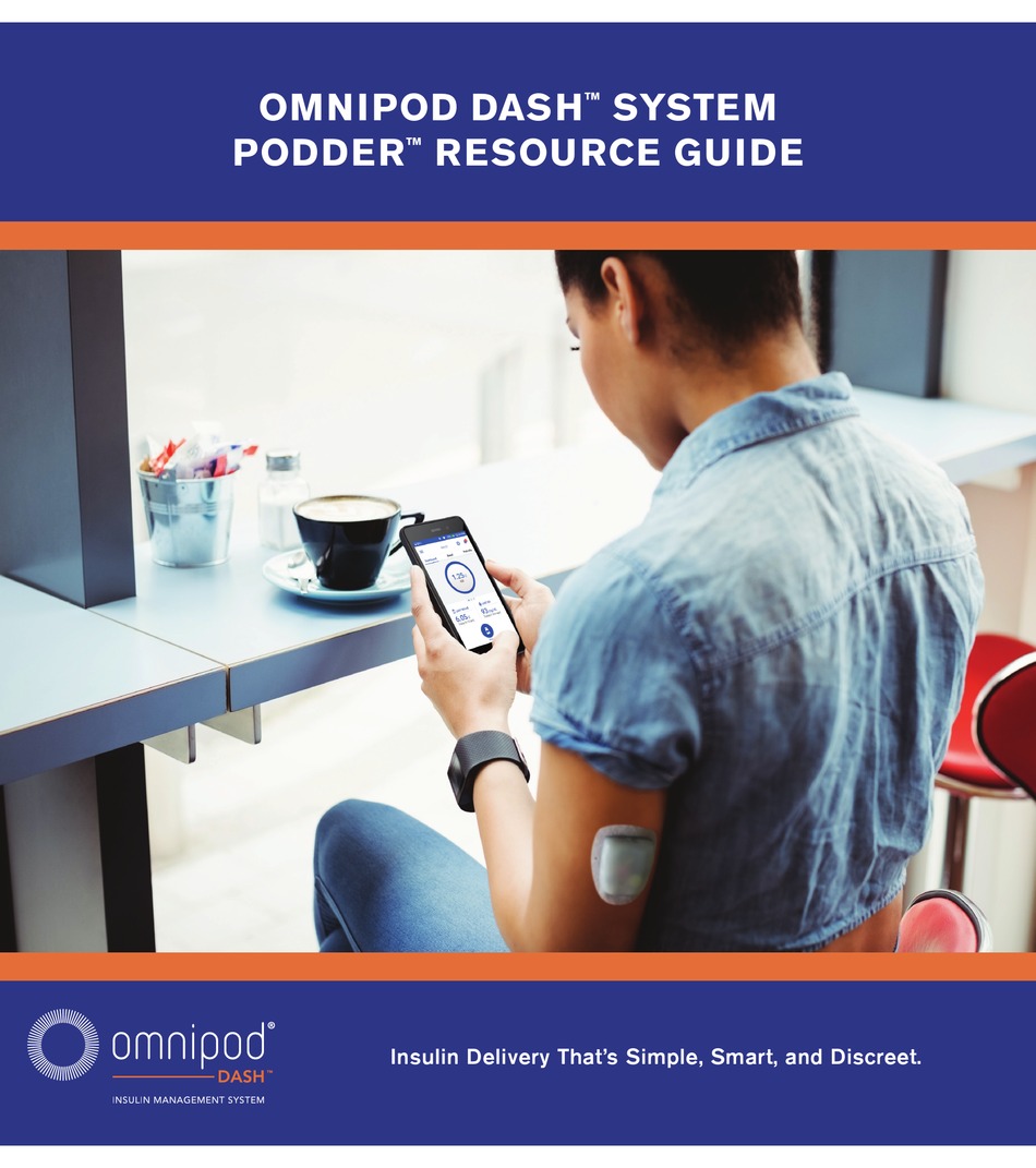 OMNIPOD DASH SYSTEM PODDER RESOURCE MANUAL Pdf Download ManualsLib