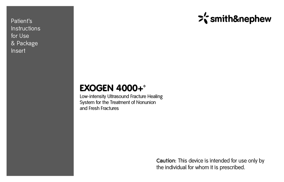 SMITH & NEPHEW EXOGEN 4000+ PATIENT'S INSTRUCTIONS FOR USE & PACKAGE INSERT Pdf Download