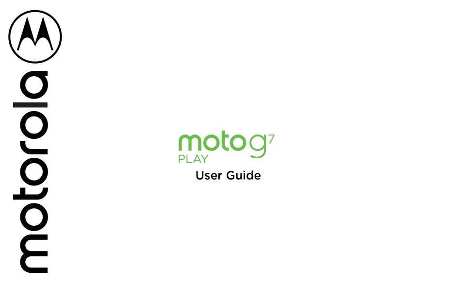 MOTOROLA MOTO G7 PLAY USER MANUAL Pdf Download | ManualsLib