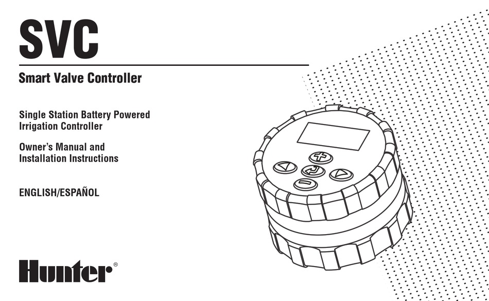 HUNTER SMART VALVE CONTROLLER OWNER'S MANUAL AND INSTALLATION