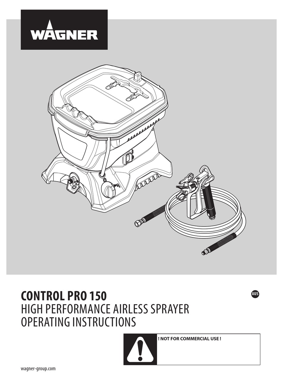 WAGNER CONTROL PRO 150 PAINT SPRAYER OPERATING INSTRUCTIONS MANUAL