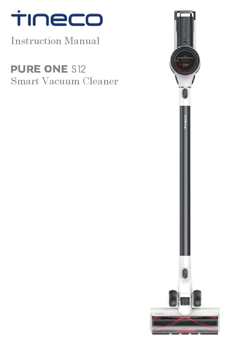 TINECO PURE ONE S12 VACUUM CLEANER INSTRUCTION MANUAL ManualsLib