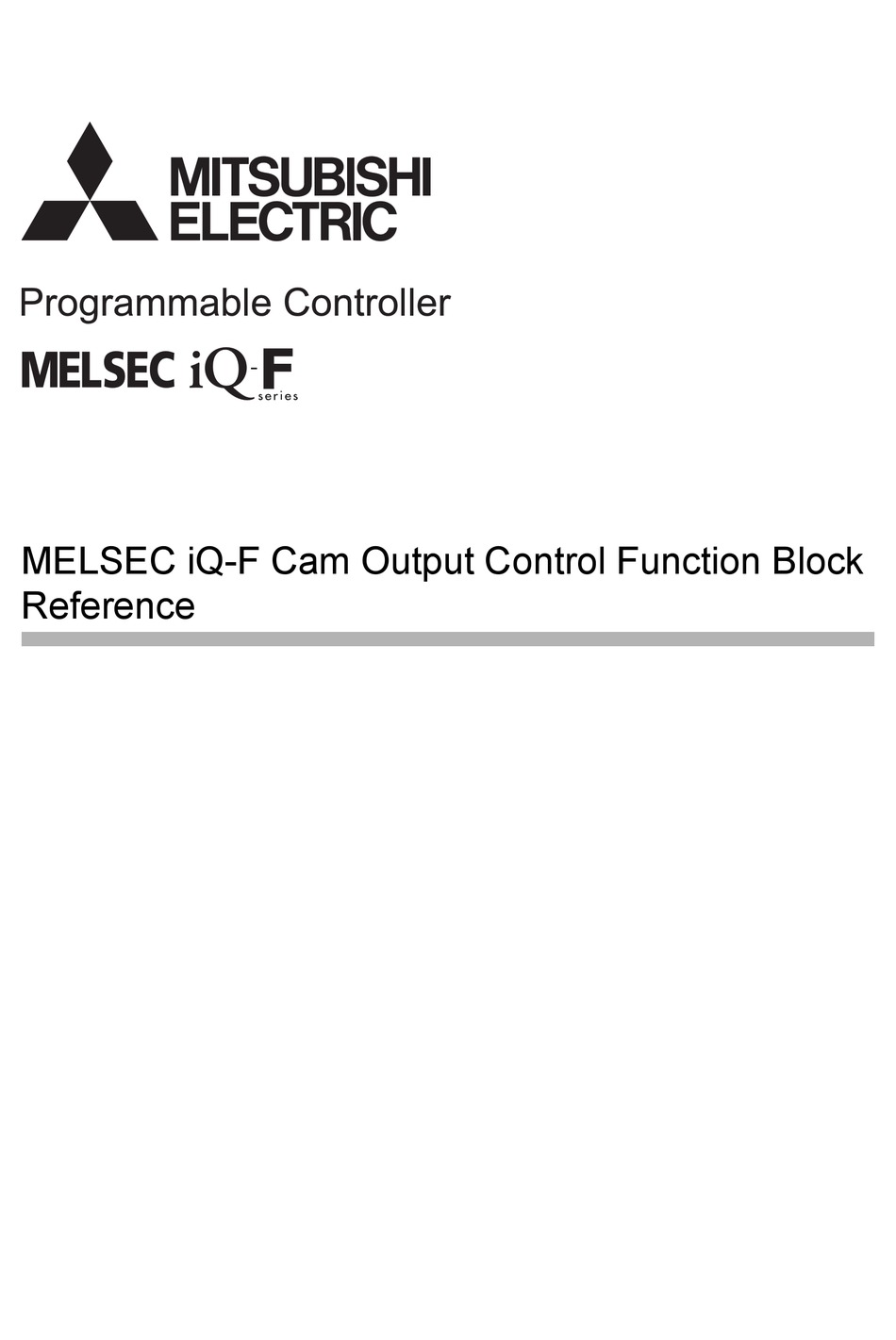 MITSUBISHI ELECTRIC MELSEC IQ-F SERIES CONTROLLER REFERENCE MANUAL ...