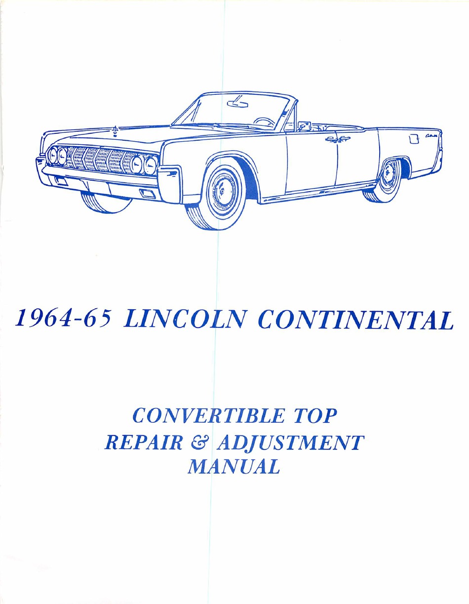 LINCOLN CONTINENTAL 1965 CONVERTIBLE TOP REPAIR & ADJUSTMENT MANUAL Pdf