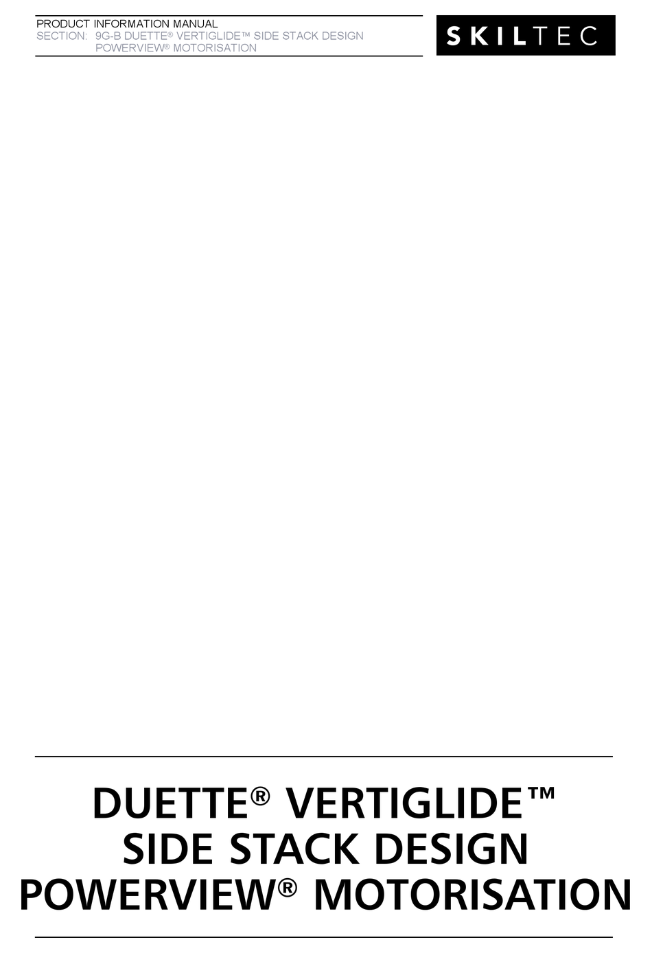 SKILTEC DUETTE VERTIGLIDE SIDE STACK DESIGN POWERVIEW MOTORISATION 9GB