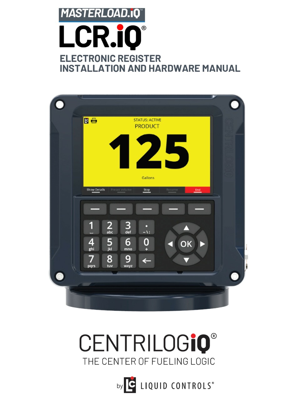 LIQUID CONTROLS CENTRILOGIQ LCR.IQ INSTALLATION AND HARDWARE MANUAL Pdf