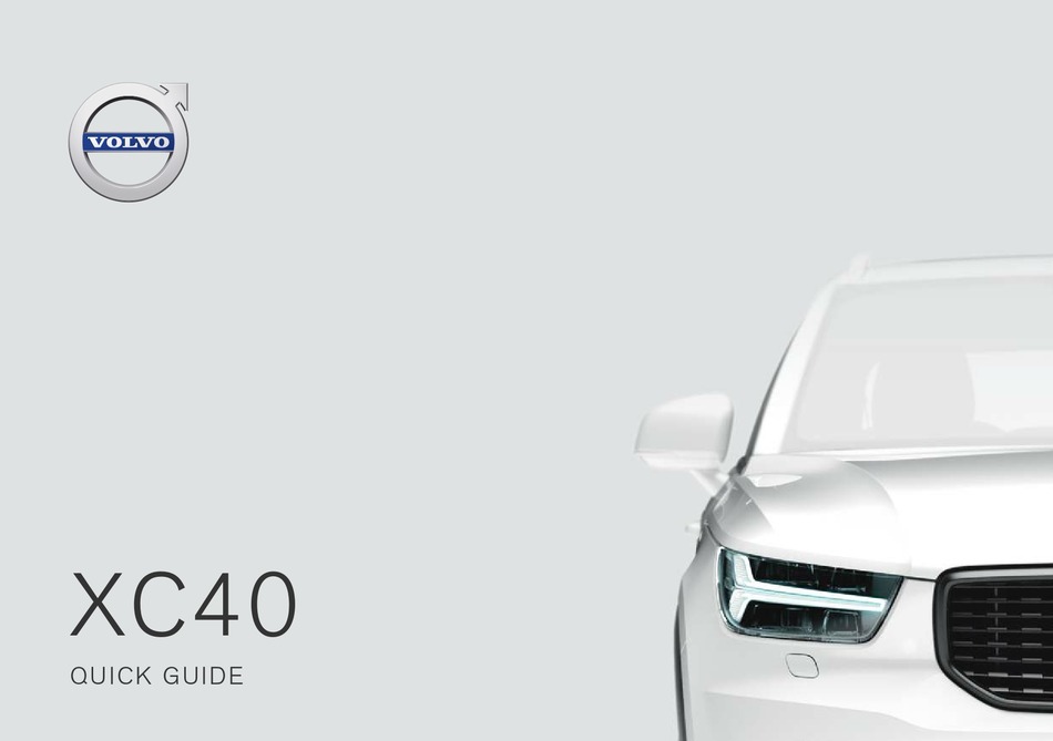 VOLVO XC40 QUICK MANUAL Pdf Download ManualsLib