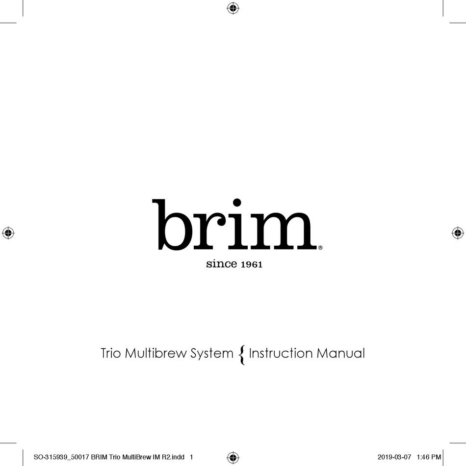 Trio Multibrew System - BRIM
