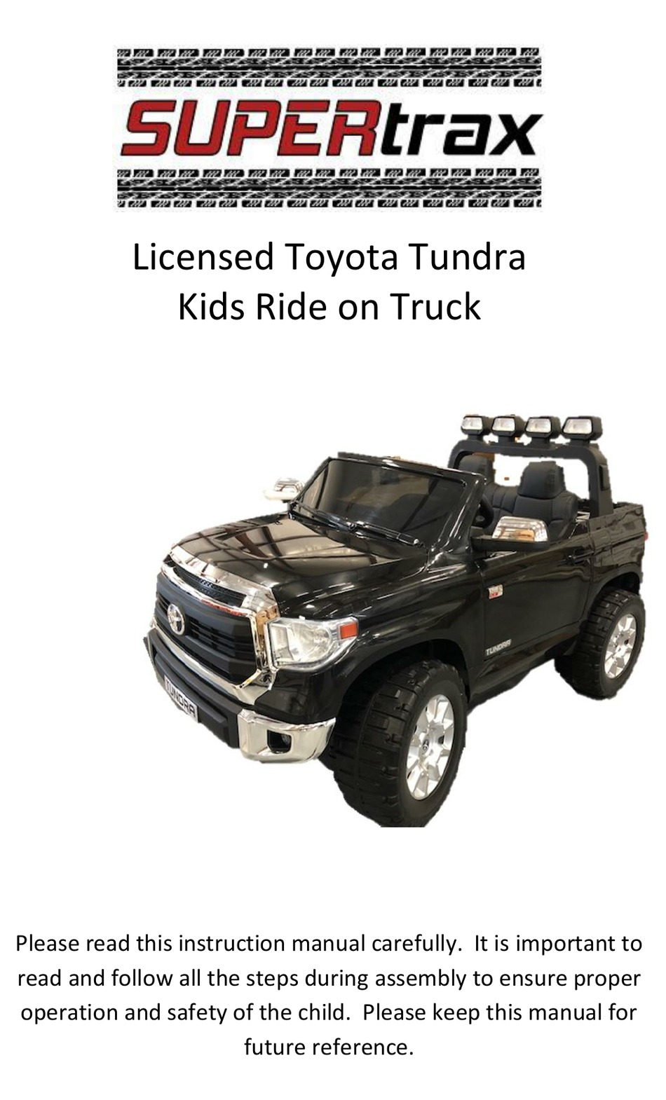 SUPERTRAX LICENSED TOYOTA TUNDRA KIDS RIDE ON TRUCK INSTRUCTION MANUAL