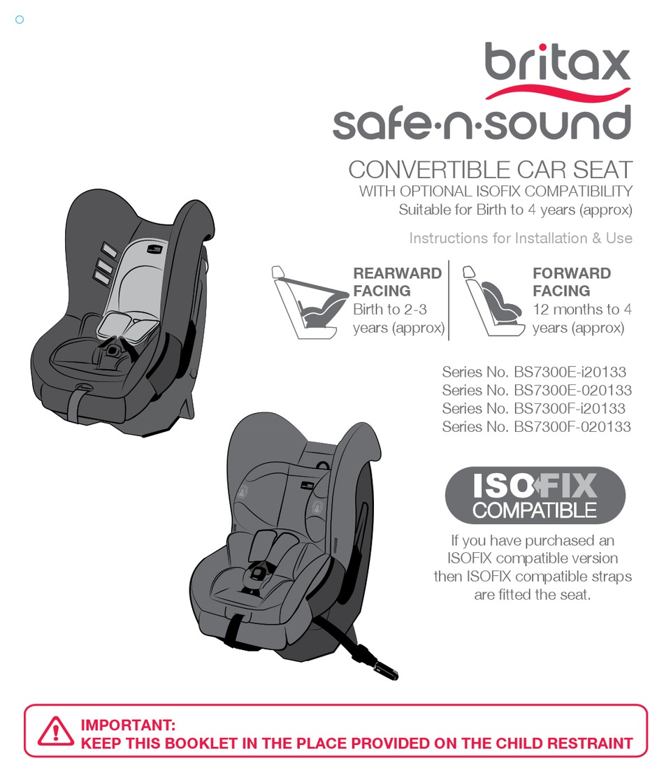 BRITAX SAFE-N-SOUND BS7300E-I20133 SERIES INSTRUCTIONS FOR 