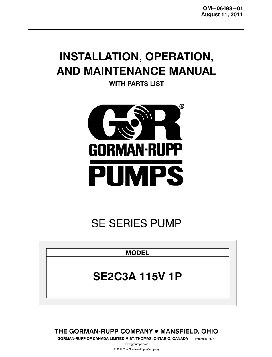 GORMANRUPP PUMPS SE SERIES INSTALLATION, OPERATION, AND MAINTENANCE