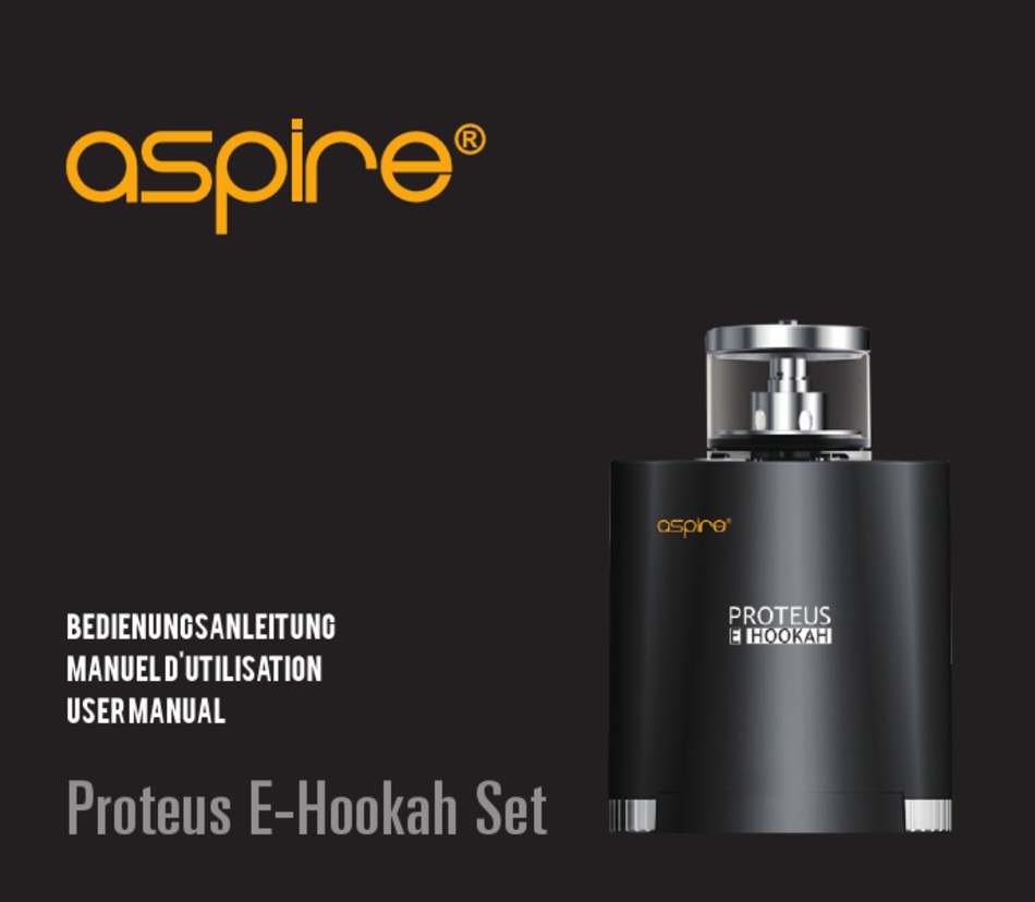ASPIRE PROTEUS EHOOKAH SET USER MANUAL Pdf Download ManualsLib