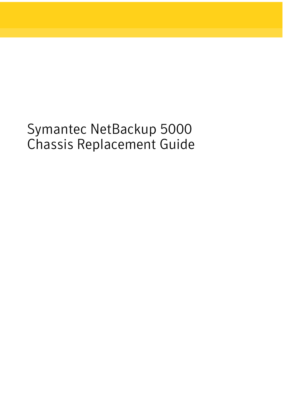 SYMANTEC NETBACKUP 5000 REPLACEMENT MANUAL Pdf Download ManualsLib