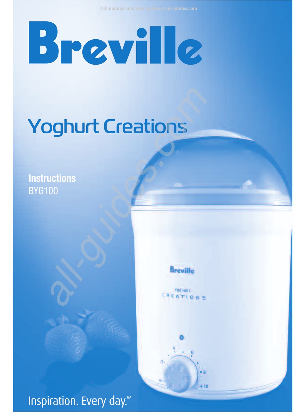 BREVILLE YOGHURT CREATIONS BYG100 INSTRUCTIONS MANUAL Pdf Download ManualsLib